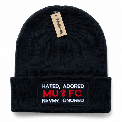 Hated, Adored MUFC Never Ignored Black Beanie Hat | Manchester Streetwear